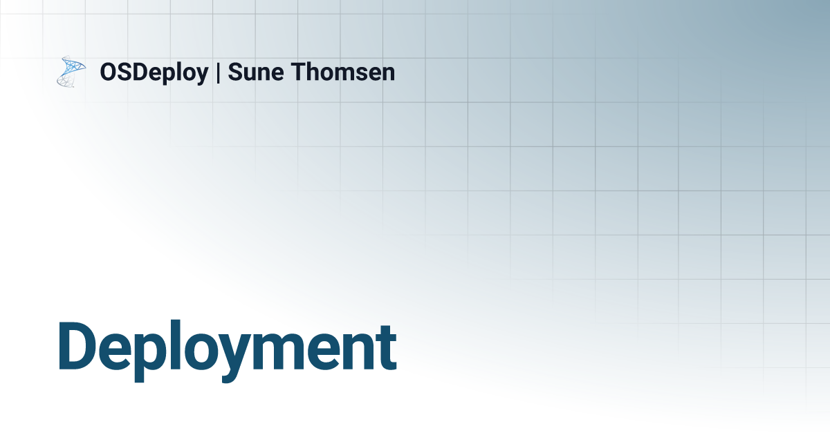 Deployment osdeploy sune thomsen